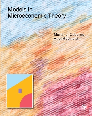 Models in Microeconomic Theory: 'He' Edition by Osborne, Martin