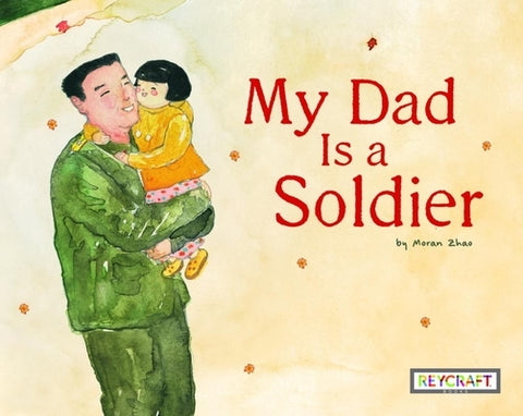 My Dad Is a Soldier by 