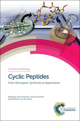 Cyclic Peptides: From Bioorganic Synthesis to Applications by 