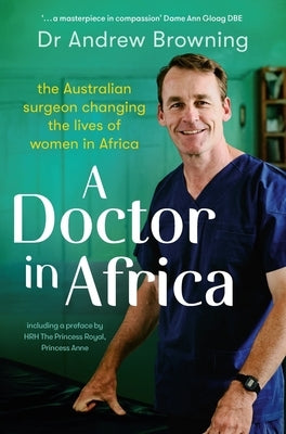 A Doctor in Africa by Browning, Andrew