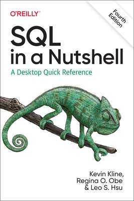 SQL in a Nutshell: A Desktop Quick Reference by Kline, Kevin