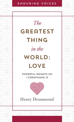 Greatest Thing in the World: Love by Drummond, Henry