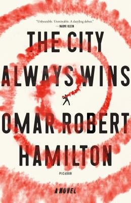 The City Always Wins by Hamilton, Omar Robert