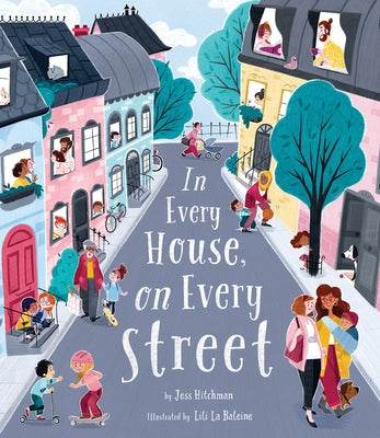 In Every House on Every Street by Hitchman, Jess