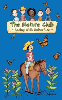 Racing with Butterflies by Mazur, Rachel