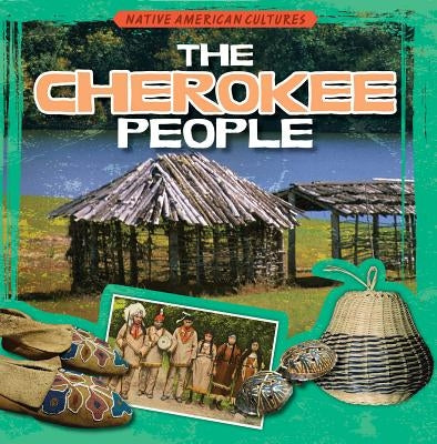 The Cherokee People by Machajewski, Sarah