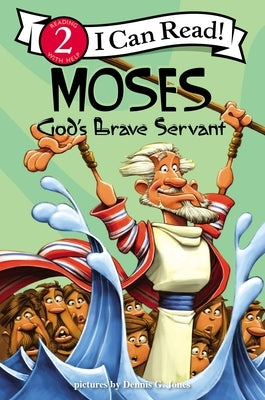 Moses, God's Brave Servant: Biblical Values, Level 2 by Jones, Dennis