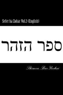 Sefer ha Zohar Vol.2 (English) by Bar Yochai, Shimon