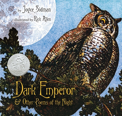 Dark Emperor and Other Poems of the Night: A Newbery Honor Award Winner by Sidman, Joyce