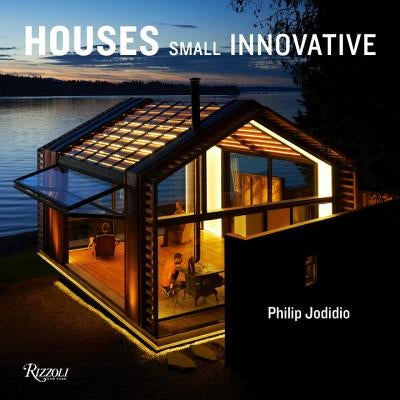 Small Innovative Houses by Jodidio, Philip