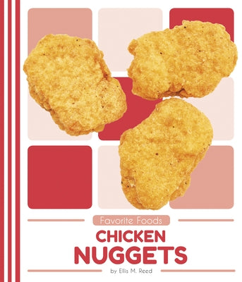 Chicken Nuggets by Reed, Ellis M.