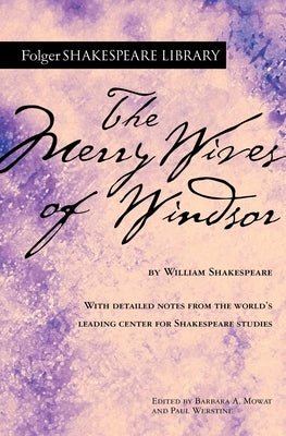 The Merry Wives of Windsor by Shakespeare, William