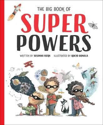 The Big Book of Superpowers by Isern, Susanna