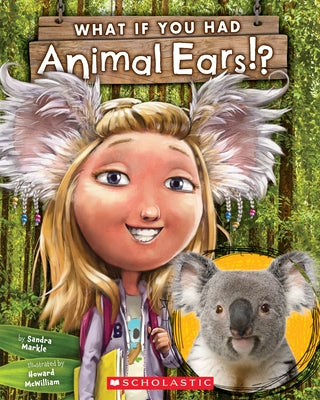 What If You Had Animal Ears? by Markle, Sandra