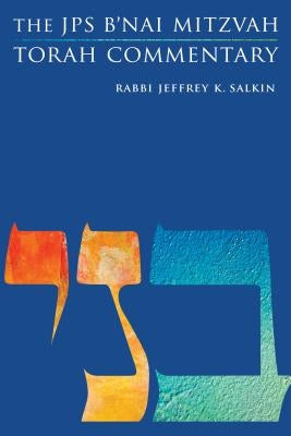The JPS B'Nai Mitzvah Torah Commentary by Salkin, Jeffrey K.