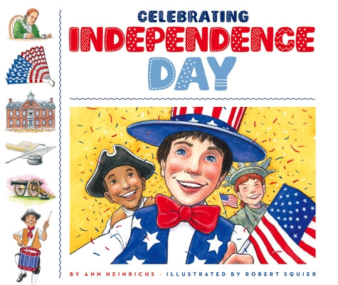Celebrating Independence Day by Heinrichs, Ann