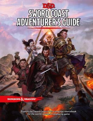 Sword Coast Adventurer's Guide by Dungeons & Dragons