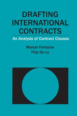 Drafting International Contracts: An Analysis of Contract Clauses by Fontaine