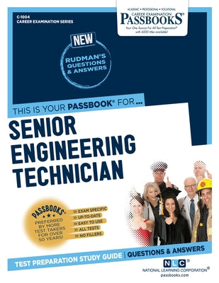 Senior Engineering Technician (C-1004): Passbooks Study Guidevolume 1004 by National Learning Corporation