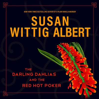 The Darling Dahlias and the Red Hot Poker by 