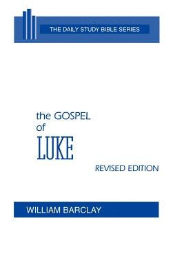 The Gospel of Luke by Barclay, William