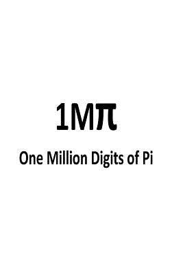 One Million Digits of Pi: Computation of 1000000 digits of Pi by Sousa, Alberto