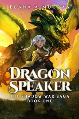 Dragon Speaker by Mugdan, Elana a.