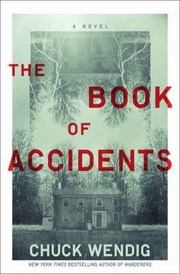 The Book of Accidents by Wendig, Chuck