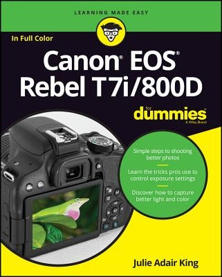 Canon EOS Rebel T7i/800D for Dummies by King, Julie Adair
