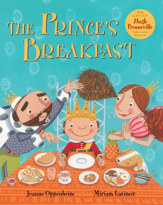 The Prince's Breakfast by Oppenheim, Joanne