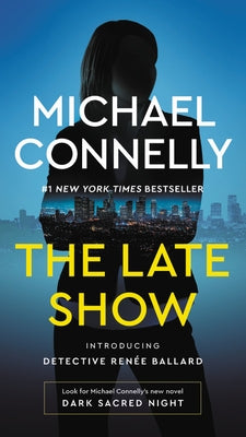 The Late Show by Connelly, Michael