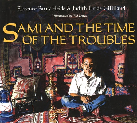 Sami and the Time of the Troubles by Gilliland, Judith Heide