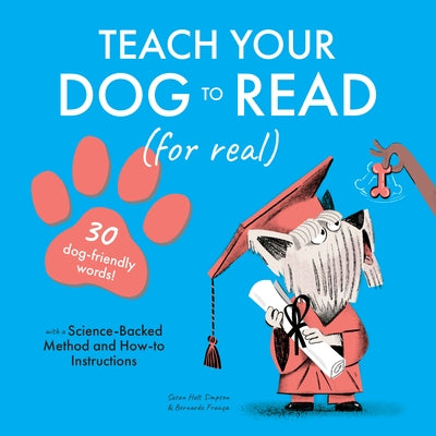 Teach Your Dog to Read: 30 Dog-Friendly Words by Simpson, Susan Holt