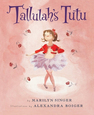 Tallulah's Tutu by Singer, Marilyn