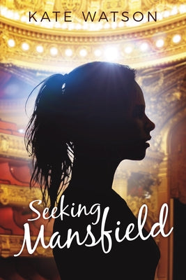 Seeking Mansfield by Watson, Kate