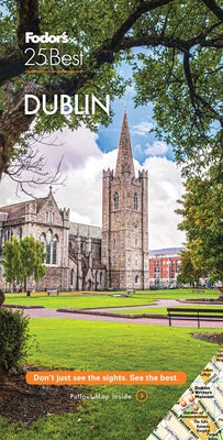 Fodor's Dublin 25 Best by Fodor's Travel Guides