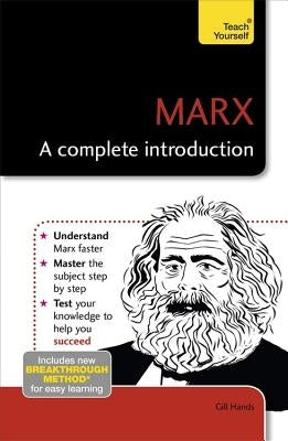 Marx: A Complete Introduction by Hands, Gill