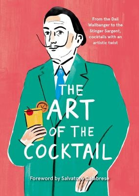 The Art of the Cocktail by Anderson, Hamish