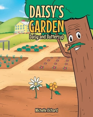 Daisy's Garden: Daisy and Buttercup by Richard, Michelle