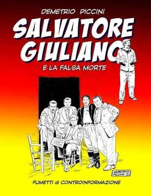 Salvatore Giuliano: E La Morte del Sosia by Piccini, Demetrio