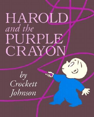 Harold and the Purple Crayon by Johnson, Crockett