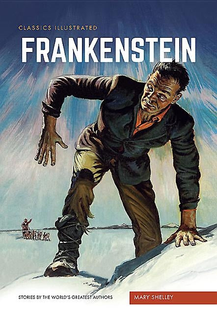 Frankenstein: Or, the Modern Prometheus by Shelley, Mary