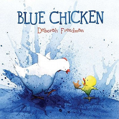 Blue Chicken by Freedman, Deborah