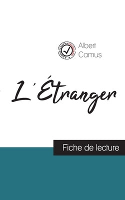 L'Étranger de Albert Camus (fiche de lecture et analyse complète de l'oeuvre) by Camus, Albert