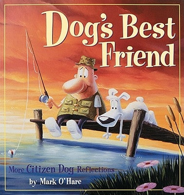 Dog's Best Friend by Ohare, Mark