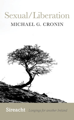 Sexual/Liberation by Cronin, Michael