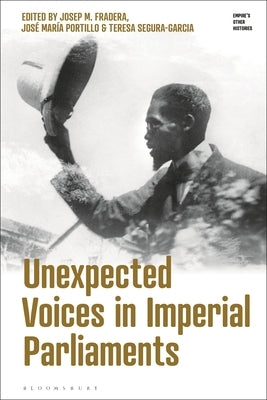 Unexpected Voices in Imperial Parliaments by Fradera, Josep M.