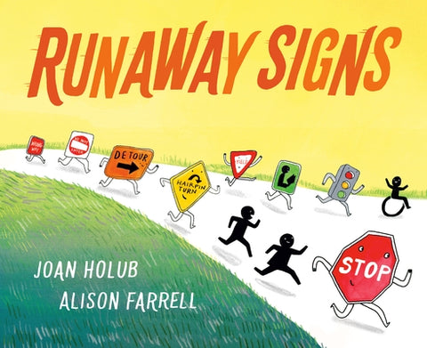 Runaway Signs by Holub, Joan