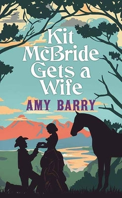 Kit McBride Gets a Wife by Barry, Amy