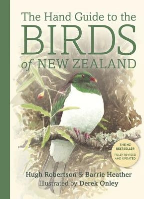 The Hand Guide to the Birds of New Zealand by Robertson, Hugh